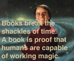 One of my favorite quote from Carl Sagan